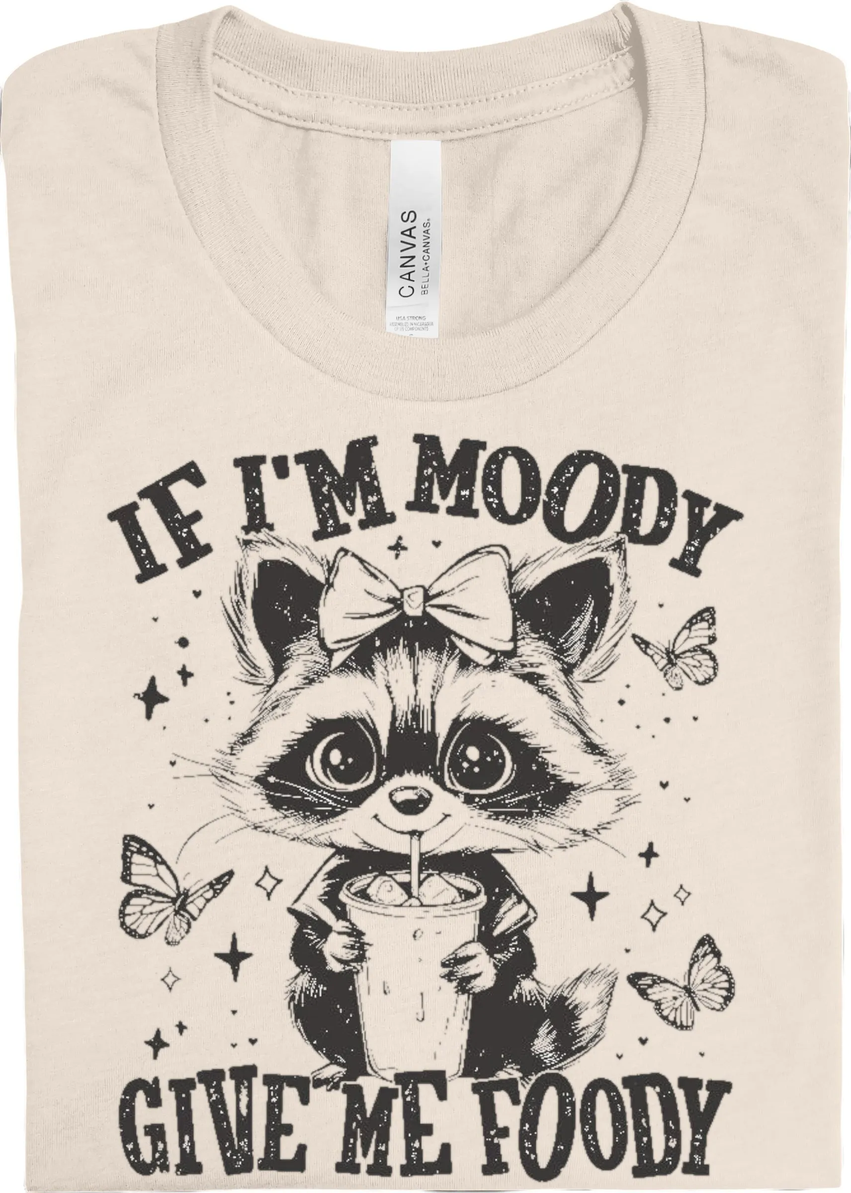 If I'm Moody, Give Me Foody!: Pre-Order *Multiple Color Options*