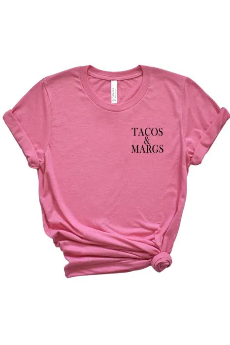 Tacos and Margs Tee
