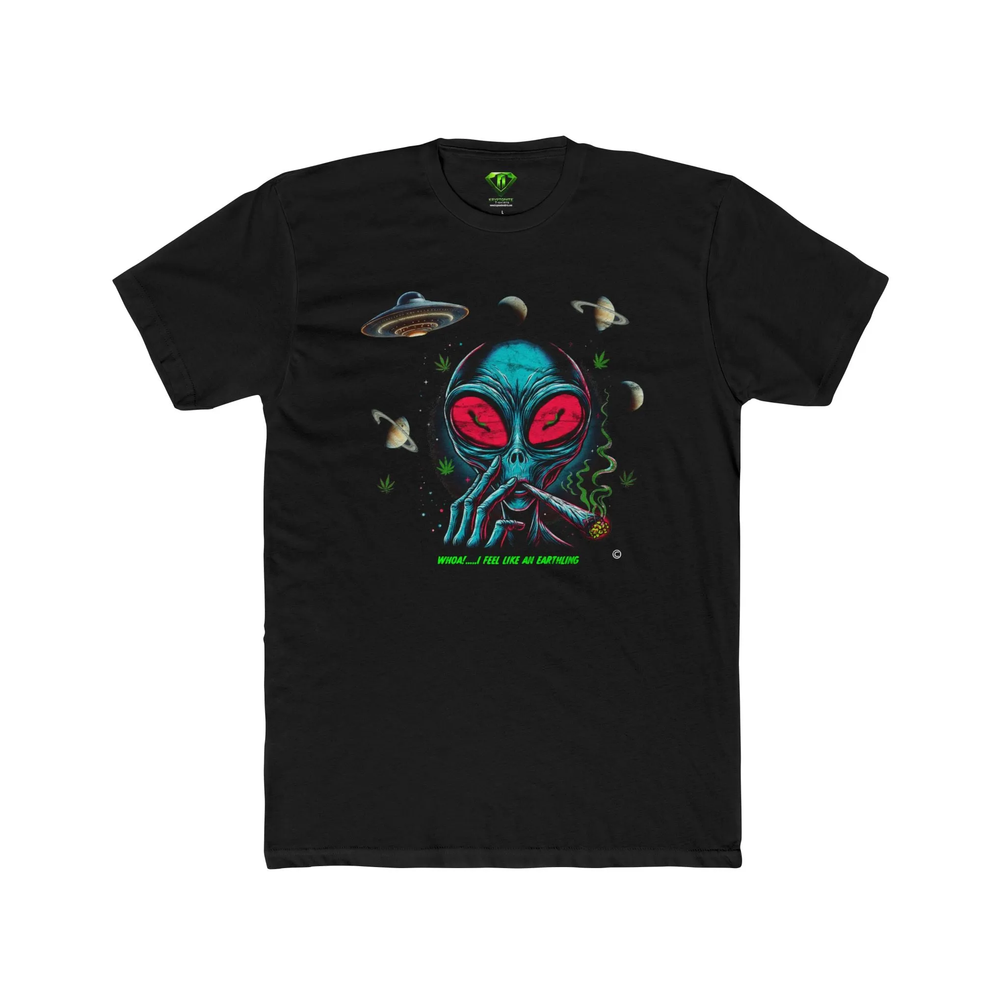 Whoa!....I feel like an Earthling T-shirt, Unisex Tees,
